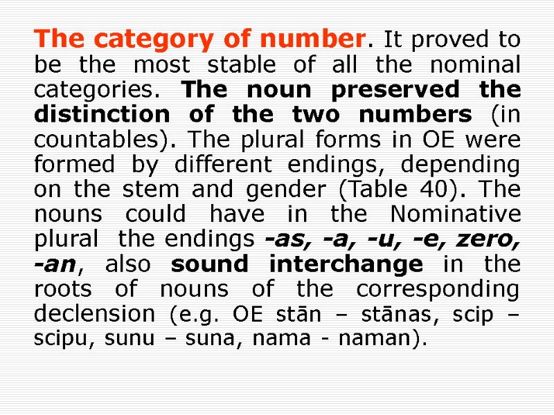 The category of number. It proved to be the most stable of all the